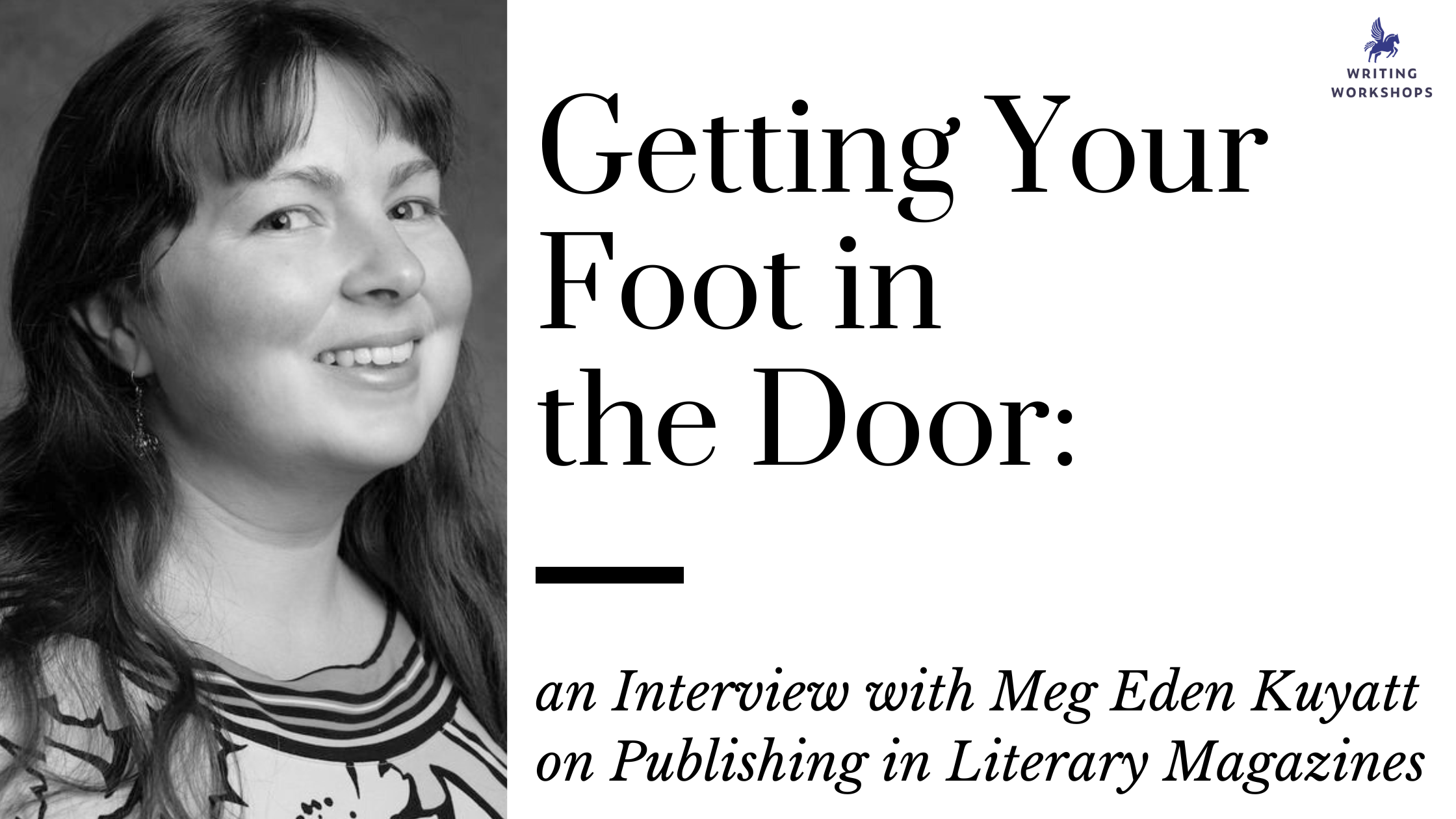 Getting Your Foot in the Door: an Interview with Meg Eden Kuyatt on Pu ...