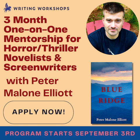 Unleash Your Dark Genius: Dive into the Depths of the Horror and Thriller Genres with Peter Malone Elliott's Exclusive Mentorship