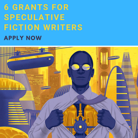 6 Grants For Speculative Fiction Writers | Apply Now