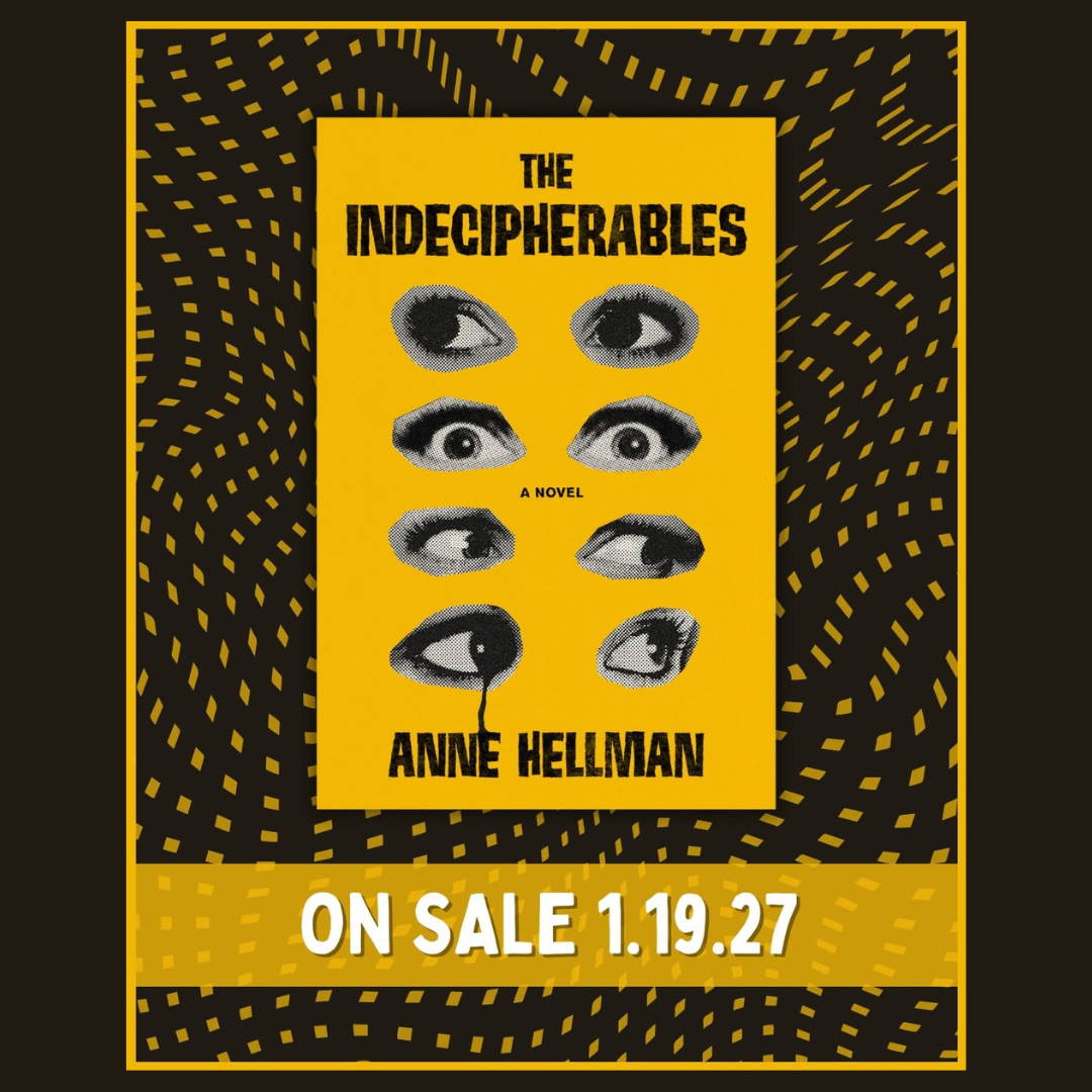 Cover Reveal: Anne Hellman's Debut Novel THE INDECIPHERABLES – Writing ...