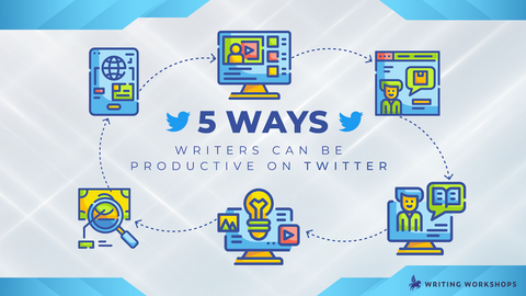 5 Ways Writers Can Be Productive On Twitter