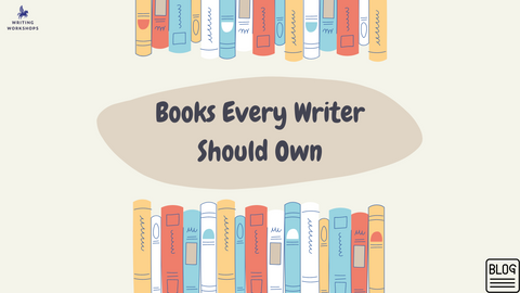 6 Books Every Creative Writer Should Own