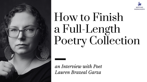 Writing Poetry Collection How to Finish a Full-Length Poetry Collection: an Interview with Laure ...