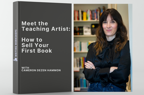 Meet the Teaching Artist: How to Sell Your First Book with Cameron Dezen Hammon