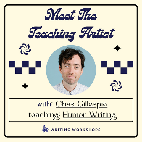 Meet the Teaching Artist: Introduction to Humor Writing with Chas Gillespie