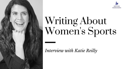 Writing About Women's Sports: an Interview with Katie Reilly