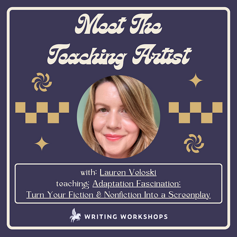 Meet the Teaching Artist: Adaptation Fascination with Lauren Veloski