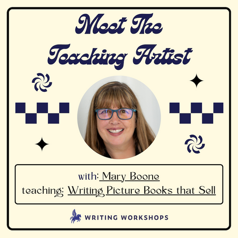 Meet the Teaching Artist: Writing Picture Books that Sell with Mary Boone