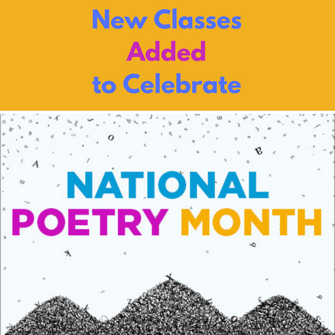 We've added new poetry classes to celebrate National Poetry Month!