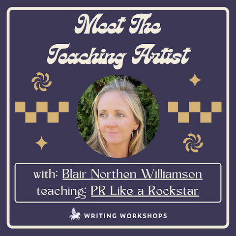 Meet the Teaching Artist: PR Like a Rockstar with Blair Northen Williamson
