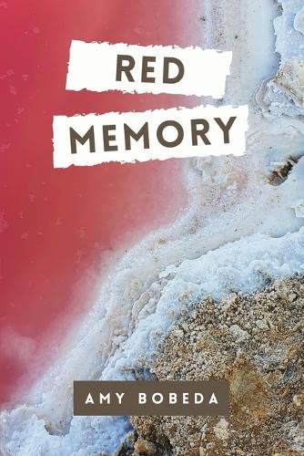 Congratulations to Amy Bobeda on the Publication of Red Memory ...
