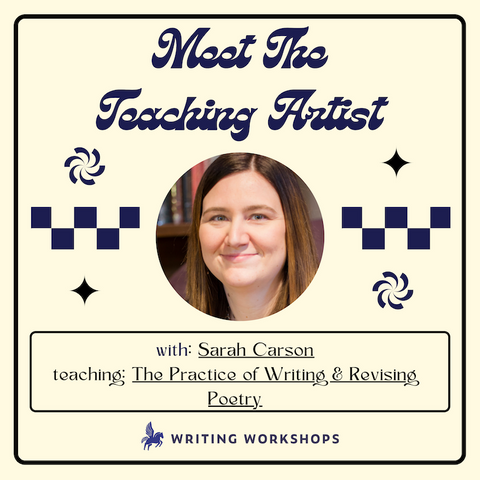 Meet the Teaching Artist: Generative Poetry Workshops with Sarah Carson