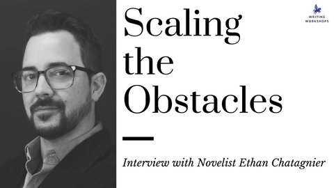 Scaling the Obstacles: an Interview with Novelist Ethan Chatagnier