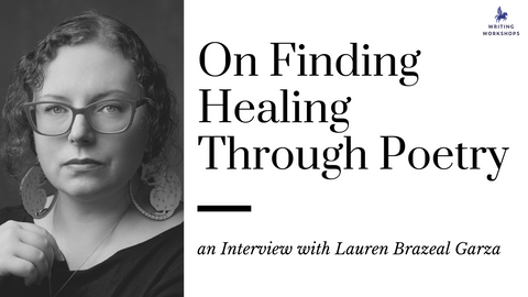On Finding Healing Through Poetry: an Interview with Lauren Brazeal Garza