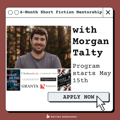 New Short Fiction Mentorship Program with Morgan Talty!