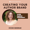 Creating Your Author Brand Zoom Seminar, Sunday, January 7th, 2024