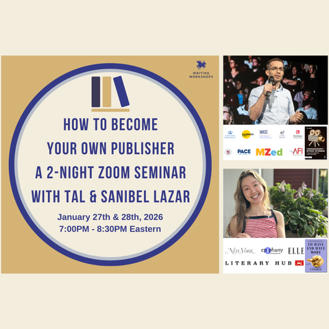 How to Become Your Own Publisher, a 2-Night Zoom Seminar with Tal and Sanibel Lazar, The Weeknights of January 27th and 28th, 2026