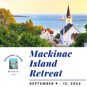 Tuition for Mackinac Island Retreat 2024